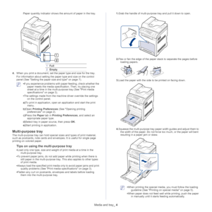 Page 46Media and tray_ 4
Paper quantity indicator shows the  amount of paper in the tray. 
1Full
2Empty
4. When you print a document, set the paper type and size for the tray.
For information about setting the paper type and size on the control 
pan
 el (See  Setting the paper size and type on page  7 ).
 •If you experience problems with p aper feeding, check whether the 
paper meets the media specific ation. Then, try placing one 
sheet at a time in the  multi-purpose tray (See  Print media 
specifications on...
