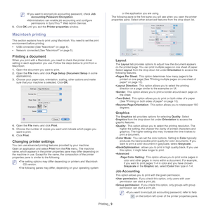 Page 59Printing_ 9
 •If you want to encrypt job accounting password, check  Job 
Accounting Password Encryption .
• Admi
nistrators can enable job accounting and configure 
permissions in SyncThru™ Web Admin Service.
8. Click  OK un
 til you exit the Printer properties  window. 
Macintosh printing
This section explains how to print usi ng Macintosh. You need to set the print 
environment before printing. 
• USB con
 nected (See  Macintosh on page  4 ).
• Network conne
 cted (See Macintosh on page  5 ).
Printing...