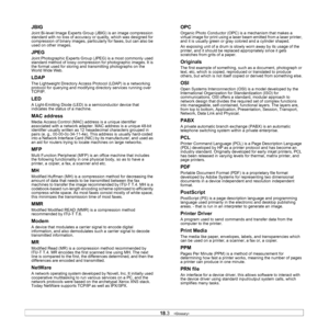 Page 15418.3   
JBIG
Joint Bi-level Image Experts Group (JBIG) is an image compression 
standard with no loss of accuracy or  quality, which was designed for 
compression of binary images, particularly for faxes, but can also be 
used on other images.
JPEG
Joint Photographic Experts Group (JPEG) is a most commonly used 
standard method of lossy compressi on for photographic images. It is 
the format used for storing and  transmitting photographs on the 
World Wide Web.
LDAP
The Lightweight Directory Access...