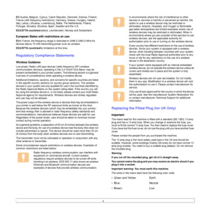 Page 11v
EU Austria, Belgium, Cyprus, Czech Republic, Denmark, Estonia, Finland, 
France (with frequency restrictions), Germany, Greece, Hungary, Ireland, 
Italy, Latvia, Lithuania, Luxembourg, Malta, The Netherlands, Poland, 
Portugal, Slovakia, Slovenia, Spain, Sweden and the U.K.
EEA/EFTA countriesIceland, Liechtenstein, Norway and Switzerland
European States with restrictions on use:
EUIn France, the frequency range is restricted to 2446.5-2483.5 MHz for 
devices above 10 mW transmitting power such as...