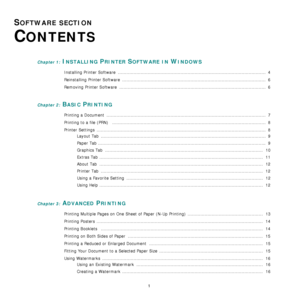 Page 531
SOFTWARE SECTION 
C
ONTENTS
Chapter 1: INSTALLING PRINTER SOFTWARE IN WINDOWS
Installing Printer Software  ........................................................................................................  4
Reinstalling Printer Software  .....................................................................................................  6
Removing Printer Software  .......................................................................................................  6
Chapter 2: BASIC...