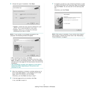 Page 58Installing Printer Software in Windows
5
4Choose the type of installation. Click Next. 
• 
Typical: Installs the most common software for your 
printer. This is recommended for most users.
• 
Custom: Allows you to choose the individual 
components you want to install.
NOTE: If your printer is not already connected to the 
computer, the following window will appear.
• After connecting the printer, click 
Next.
• If you don’t want to connect the printer at this time, click 
Next, and No on the following...