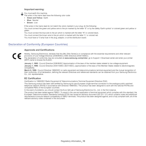 Page 10Regulatory information_ 10
Important warning: 
You must earth this machine.
The wires in the mains lead have the following color code:
•G
reen and Yellow:  Earth
• Blue:  Neutral
• Brow
n:  Live
If the wires in the mains lead do not match the colors marked in your plug, do the following:
You must connect the green and yellow wire to the pin marked by the 
 letter “E” or by the safety ‘Earth symbol’ or colored green and yellow or 
green.
You must connect the blue wire to the pin whic h
  is marked with...