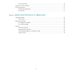 Page 513
Ports Configuration  .......................................................................................................  30
Configuring Printer Properties  ................................................................................................. 30
Printing a Document  ..............................................................................................................  31
Printing from Applications...