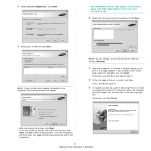 Page 54Installing Printer Software in Windows
6
4Select Custom installation. Click Next.
5Select your printer and click Next.
NOTE: If your printer is not already connected to the 
computer, the following window will appear.
• After connecting the printer, click 
Next.
• If you don’t want to connect the printer at this time, click 
Next, and No on the following screen. Then the installation 
will start and a test page will not be printed at the end of the 
installation.
• The installation window that appears in...