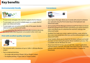 Page 4
Key benefits
Environmentally friendly
• To save toner and paper, this machine supports the Eco feature.
• To save paper, you can print multiple pages on a single sheet of 
paper (see Advanced Guide).
• To save paper, you can print on both sides of the paper (double-
sided printing) (see Advanced Guide).
• To save electricity, this machine automatically conserves electricity 
by substantially reducing power consumption when not in use.
Print with excellent quality and speed
• You can print with a...