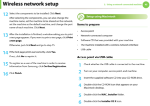 Page 135Wireless network setup452. Using a network-connected machine
12 Select the components to be installed. Click Next.
After selecting the components, you can also change the 
machine name, set the machine to be shared on the network, 
set the machine as the default machine, and change the port 
name of each machine. Click Next.
13 After the installation is finished, a window asking you to print 
a test page appears. If you want to print a test page, click Print 
a test page.
Otherwise, just click Next and...