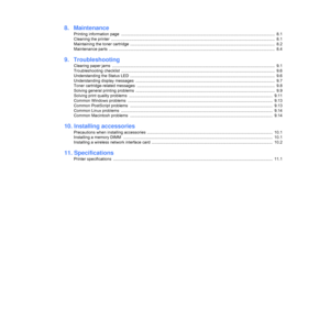 Page 6
8.  Maintenance
Printing information page  ........................................................................................................................................  8.1
Cleaning the printer  .......................................................................................................... .......................................  8.1
Maintaining the toner cartridge .............................