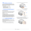 Page 56
10.1   
10 Installing accessories
Your printer is a full-featured laser  printer that has been optimized to 
meet most of your printing needs.  Recognizing that each user may have 
different requirements, however, Samsung makes several accessories 
available to enhance the printer’s capabilities.
This chapter includes:
• Precautions when installing accessories
• Installing a memory DIMM
• Installing a wireless network interface card
Precautions when installing accessories
Disconnect the power cord:...