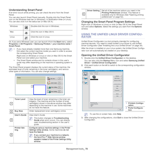 Page 70Management tools_ 70
Understanding Smart Panel
If an error occurs while printing, you can check the error from the Smart 
Panel.
You can also launch Smart Panel manually. Double-click the Smart Panel 
ic

on on the Windows task bar (in Windows), or Notification Area (in Linux). 
You can also click it on the status bar (in Mac OS X).
Windows
Double-click this icon in Windows.
Mac
Click this icon in Mac OS X.
Linux
Click this icon in Linux.
Or, if you are a Windows user, you can launch it from the  Sta
 rt...