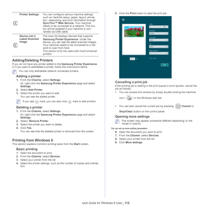 Page 115Quick Guide for Windows 8 User_ 115
Adding/Deleting Printers
If you do not have any printer added to the  Samsung Printer Experience, 
or if you want to add/delete a printer, follow the instructions below. 
 You can only add/delete network connected printers.
Adding a printer
1. From the  Charms, select Settings .
Or, right-click the  Sa
 msung Printer Experience  page and select 
Settings .
2. Select  Add Printer
3. Sele ct the printer you want to add.
You 
 can see the added printer.
 If you see  mark,...