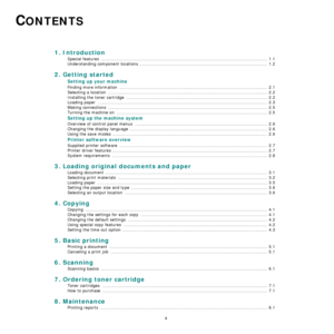 Page 54
CONTENTS
1. Introduction
Special features  ..................................................................................................................... 1.1
Understanding component locations .......................................................................................... 1.2
2. Getting started
Setting up your machine
Finding more information  ........................................................................................................ 2.1
Selecting a location...