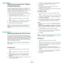 Page 77Scanning
22
Scanning Process with TWAIN-
enabled Software 
If you want to scan documents using other software, you will 
need to use TWAIN-compliant software, such as Adobe 
Photoshop.  The first time you scan with your machine, select 
it as your TWAIN source in the application you use. 
The basic scanning process involves a number of steps:
1Make sure that your machine and computer are turned on 
and properly connected to each other.
2Load the document(s) face up into the DADF (or ADF).
OR
Place a...