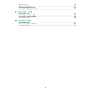 Page 75
Clearing memory  ................................................................................................................... 8.1
Cleaning your machine  ........................................................................................................... 8.1
Maintaining the toner cartridge  ................................................................................................ 8.3
Consumable and replacement parts...