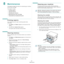 Page 38Maintenance
8.1
8Maintenance
This chapter provides information for maintaining your machine 
and the toner cartridge.
This chapter includes:
• Printing reports
• Clearing memory
• Cleaning your machine
• Maintaining the toner cartridge
• Consumable and replacement parts
Printing reports
Your machine can print report containing system data 
information.
1Press Menu until Report appears on the top line of the 
display.
2Press OK when System Data appears.
The system data information will be printed....