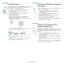 Page 74Advanced Printing
14
Printing Posters
This feature allows you to print a single-page document onto 4, 
9, or 16 sheets of paper, for the purpose of pasting the sheets 
together to form one poster-size document.
1To change the print settings from your software 
application, access printer properties. See “Printing a 
Document” on page 7.
2Click the Layout tab, select Poster Printing in the 
Layout Type drop-down list.
3Configure the poster option:
You can select the page layout from 
Poster, 
Poster or...