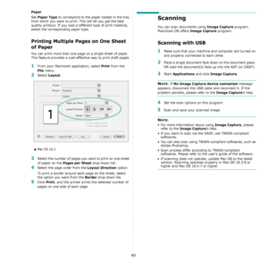 Page 10840
Paper
Set Paper Type to correspond to the paper loaded in the tray 
from which you want to print. This will let you get the best 
quality printout. If you load a different type of print material, 
select the corresponding paper type.
Printing Multiple Pages on One Sheet 
of Paper
You can print more than one page on a single sheet of paper. 
This feature provides a cost-effective way to print draft pages.
1From your Macintosh application, select Print from the 
File menu. 
2Select Layout.
3Select the...