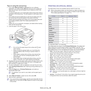 Page 48Media and tray_ 48
Tips on using the manual tray
•If you select  Manual Feeder  for Source from your software 
application, you need to press  OK each time you print a page and 
load only one type, size and weight of print media at a time in the 
manual tray.
• To pr
event paper jams, do not add paper while printing when there is 
still paper in the manual tray. This also applies to other types of print 
media.
• Prin
t media should be loaded face up with the top edge going into 
the manual tray first...