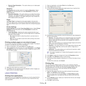 Page 58Printing_ 58
•Reverse Page Orientation  :  This option allows you to rotate paper 
180
 degrees. 
Graphics
The  Graphics tab provides options for selecting  Resolution. Select 
Graphics  from the drop-down list under  Orientation to access the 
graphic features.
• Reso
lution (Quality)  :  This option allows you to select the printing 
res
olution. The higher the setting, the sharper the clarity of printed 
characters and graphics. The higher setting also may increase the 
time it takes to print a...