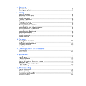 Page 6
8.  Scanning
Scanning basics  ...................................................................................................................................................... 8.1
Scanning to an application  .................................................................................................... .................................. 8.1
9.  Faxing
Setting the fax header...