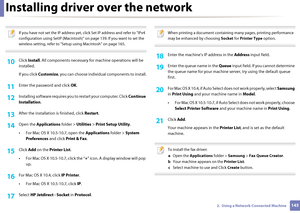 Page 145Installing driver over the network
1452.  Using a Network-Connected Machine
 
If you have not set the IP address yet, click Set IP address and refer to "IPv4 
configuration using SetIP (Macintosh)" on page 139. If you want to set the 
wireless setting, refer to "Setup using Macintosh" on page 165.
 
10 Click  Install. All components necessary for machine  operations will be 
installed.
If you click  Customize , you can choose individual  components to install.
11 Enter the password and...
