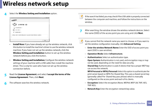 Page 160Wireless network setup
1602.  Using a Network-Connected Machine
4 Select the Wireless Setting and Installation  option.
• Install Now:  If you have already set up th e wireless network, click 
this button to install the machine’s  driver to use the wireless network 
machine. If you have not set up  the wireless network, click the 
Wireless Setting and Installation  button to set up the wireless 
network before you click this button. 
• Wireless Setting and Installation:  Configure the wireless network...