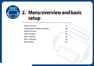 Page 302. Menu overview and basic setup
This chapter provides information about the overall menu structure and the basic setup options.
• Menu overview 31
• Changing the display language 40
• Media and tray 41
• Basic printing 55
• Basic copying 61
• Basic scanning 65
• Basic faxing 66
Downloaded From ManualsPrinter.com Manuals 