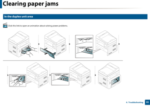 Page 95Clearing paper jams
954.  Troubleshooting
8 
In the duplex unit area
 Click this link to open an animation about solving power problems.
1
2
1
2
Downloaded From ManualsPrinter.com Manuals 