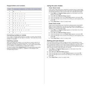 Page 2828 _Getting started
Keypad letters and numbers
Correcting numbers or names
If you make a mistake while enteri ng a number or name, press the left 
arrow button to delete the last digit  or character. Then enter the correct 
number or character.
Inserting a pause
With some telephone systems, you must dial an access code (9, for 
example) and listen for a second dial tone. In such cases, you must 
insert a pause in the telephone number. You can insert a pause while 
you are setting up speed buttons or...