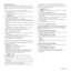 Page 43Scanning_43
Scanning to Email
You can scan and send an image as an email attachment. You first need to 
set up your email account in SyncThru™ Web Service. See page 42.
Before scanning, you can set the scan options for your scan job. See page 
43.
1. Make sure that your machine is connected to a network.
2. Load originals face up into the ADF, or place a single original face down 
on the scanner glass.
For details about loading an original, see page 30.
3. Press Scan/Email .
4. Press the left/right arrow...