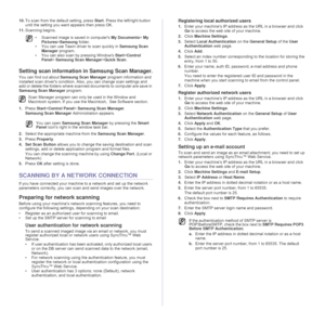 Page 4242 _Scanning
10.To scan from the default setting, press Start. Press the left/right button 
until the setting you want appears then press OK. 
11.Scanning begins. 
Setting scan information in Samsung Scan Manager.
You can find out about Samsung Scan Manager program information and 
installed scan drivers condition. Also, you can change scan settings and 
add or delete the folders where scanned documents to computer are save in 
Samsung Scan Manager program. 
1.Press Start>Control Panel> Samsung Scan...