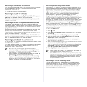 Page 4848 _Faxing
Receiving automatically in Fax mode 
Your machine is preset to Fax mode at the factory. When you receive a fax, 
the machine answers the call on a specified number of rings and 
automatically receives the fax. 
To change the number of rings, 
see page 51.
Receiving manually in Tel mode 
You can receive a fax call by pressingOn Hook Dial and then pressing 
Start
 when you hear a fax tone from the remote machine.
The machine begins receiving a fax and returns to ready mode when the 
reception is...