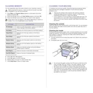 Page 5858 _Maintenance
CLEARING MEMORY
You can selectively clear information stored in your machine’s memory.
1.Press  Menu until System Setup appears on the bottom line of the 
display and press  OK. 
2. Press the left/right arrow until  Clear Setting appears and press  OK.
3. Press the left/right arrow until the  item you want to clear appears.
4. Press  OK when  Yes appears.
5. Press  OK again to confirm clearing.
6. Repeat steps 3 through 5  to clear another item.
7. Press  Stop/Clear  to return to ready...