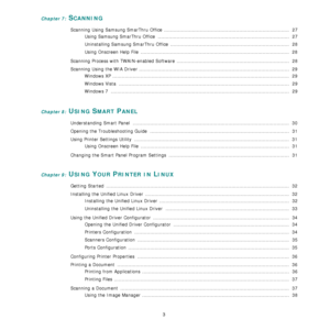 Page 993
Chapter 7: SCANNING
Scanning Using Samsung SmarThru Office  ................................................................................  27
Using Samsung SmarThru Office  ....................................................................................  27
Uninstalling Samsung SmarThru Office  ............................................................................  28
Using Onscreen Help File  ..................................................................................................