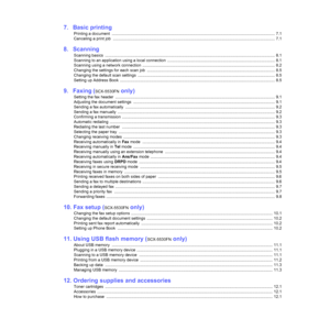 Page 5
7.  Basic printing
Printing a document  ................................................................................................................................................ 7.1
Canceling a print job  ......................................................................................................... ...................................... 7.1
8.  Scanning
Scanning basics...