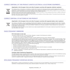 Page 9Regulatory information_ 17
CORRECT DISPOSAL OF THIS PRODUCT (WAS TE ELECTRICAL & ELECTRONIC EQUIPMENT)
(Applicable in the European Union and other European countries with separate collection systems)
CORRECT DISPOSAL OF BATTERIES IN THIS PRODUCT
(Applicable in the European Union and other European countries with separate battery return systems.)
RADIO FREQUENCY EMISSIONS
FCC Information to the User
This device complies with Part 15 of  the FCC Rules. Operation is subject to the following two conditions:...