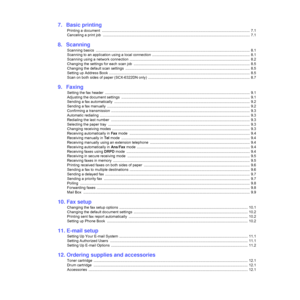 Page 67.  Basic printing
Printing a document  ................................................................................................................................................ 7.1
Canceling a print job  ............................................................................................................................................... 7.1
8.  Scanning
Scanning basics...