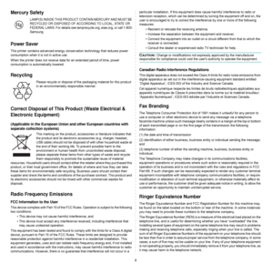 Page 9ii
Mercury Safety
LAMP(S) INSIDE THIS PRODUCT CONTAIN MERCURY AND MUST BE 
RECYCLED OR DISPOSED OF ACCORDING TO LOCAL, STATE OR 
FEDERAL LAWS. For details see lamprecycle.org, eiae.org, or call 1-800-
Samsung
Power Saver
This printer contains advanced energy conservation technology that reduces power 
consumption when it is not in active use.
When the printer does not receive data for an extended period of time, power 
consumption is automatically lowered. 
Recycling
Please recycle or dispose of the...