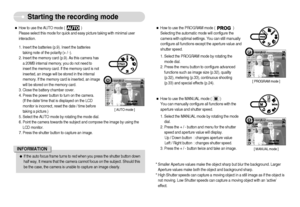 Page 15]14^
Starting the recording mode
ˆHow to use the PROGRAM mode (                   )
Selecting the automatic mode will configure the
camera with optimal settings. You can still manually
configure all functions except the aperture value and
shutter speed.
1. Select the PROGRAM mode by rotating the
mode dial.
2. Press the menu button to configure advanced
functions such as image size (p.32), quality
(p.32), metering (p.33), continuous shooting
(p.33) and special effects (p.24).ˆHow to use the MANUAL...