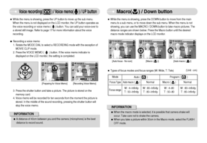 Page 21]20^
Voice recording(          ) / Voice memo(      ) / UP button
Macro(     ) / Down button
ˆWhile the menu is showing, press the UP button to move up the sub menu.
When the menu is not displayed on the LCD monitor, the UP button operates as
the voice recording or voice memo (      ) button. You can add your voice-over to
a stored still image. Refer to page 17 for more information about the voice
recording. 
ƒRecording a voice memo
1. Rotate the MODE DIAL to select a RECORDING mode with the...