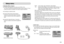 Page 60]59^
[ Selecting Video out type ]ˆThe Movie output signal from the camera can be NTSC or PAL.
Your choice of output will be governed by the type of device (monitor or TV, etc.)
to which the camera is connected. PAL mode can support only BDGHI.
ˆConnecting to an external monitor
ƒUsing the USB cable with Cradle (Optional) : 
Connect the camera and the cradle. Connect the
cradle to an external monitor with the supplied AV
cable.
ƒUsing the AV cable with Camera : Connect the
camera to an external...