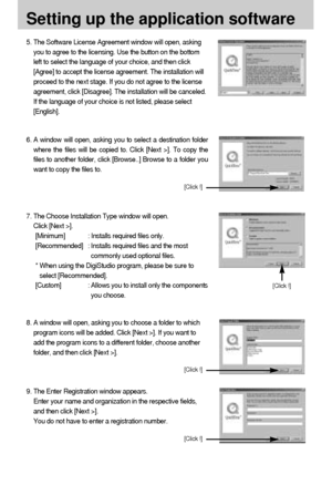 Page 9696
Setting up the application software
5. The Software License Agreement window will open, asking
you to agree to the licensing. Use the button on the bottom
left to select the language of your choice, and then click
[Agree] to accept the license agreement. The installation will
proceed to the next stage. If you do not agree to the license
agreement, click [Disagree]. The installation will be canceled. 
If the language of your choice is not listed, please select
[English].
6. A window will open, asking...