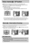 Page 2626
Voice memo(   )/ UP button
While the menu is showing, press the UP button to move up the submenu cursor.
When the menu is not displayed on the LCD monitor, the UP button operates as the voice
memo button. You can add your voice-over to a stored still image.
Recording a voice memo
1. Select the STILL IMAGE mode by sliding the mode switch.
2. Press the VOICE MEMO button. If the voice memo indicator is displayed on the LCD
monitor, the setting is completed.
3. Press the shutter button and take a picture....