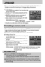 Page 5858
Language 
Setting Language
1. In any mode with the exception of Voice Recording mode,
press the MENU button.
2. Press the LEFT/ RIGHT button and select the [SETUP]
menu tab.
3. Select the [LANGUAGE] menu by pressing the UP/
DOWN button and press the RIGHT button.
4. Select a desired sub menu by pressing the UP/ DOWN
button and press the OK button.
LANGUAGE sub menu : Korean, English, French,
German, Italian, Spanish,  S.Chinese, T.Chinese
5. Press the menu button twice and the menu will disappear....