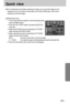 Page 6363
Quick view
If you enable Quick View before capturing an image, you can view the image you just
captured on the LCD monitor for the duration set in the [Q.VIEW] setup. Quick view is
possible only with still images.
Setting Quick View
1. In any mode with the exception of Voice Recording mode,
press the MENU button.
2. Press the LEFT/ RIGHT button and select the [SETUP]
menu tab.
3. Select the [Q.VIEW] menu by pressing the UP/ DOWN
button and press the RIGHT button.
4. Select a desired sub menu by...