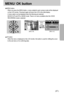 Page 3737
MENU/ OK button
[Menu on]
[Menu off]
MENU button
- When you press the MENU button, a menu related to each camera mode will be displayed
on the LCD monitor. Pressing it again will return the LCD to the initial display.
- A menu option can be displayed when the following are selected :
MOVIE CLIP and STILL IMAGE mode. There is no menu available when the VOICE
RECORDING mode is selected.
OK button
- When the menu is displayed on the LCD monitor, this button is used for shifting the cursor
to the sub menu...