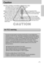 Page 77
Caution
Leaking, overheating, or burst batteries could result in fire or injury.
Use batteries with the correct specification for the camera.
Do not short circuit, heat or dispose of batteries in fire.
Do not insert the batteries with the reverse polarities. 
Remove the batteries when not planning to use the camera for a long period of time. 
Batteries may leak corrosive electrolyte and permanently damage the cameras components.
Do not fire the flash while it is in contact with hands or objects. Do not...