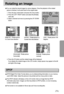 Page 7575
Rotating an image
You can rotate the stored images by various degrees. Once the playback of the rotated
picture is finished, it will switch back to the original state.
1. Press the play mode button and press the menu button.
2. Press the LEFT/ RIGHT button and select the [Rotate]
menu tab.
3. Select a desired sub menu by pressing the UP/ DOWN
button.
4. Press the OK button and the rotated image will be displayed. 
If you display the rotated image on the LCD monitor, empty spaces may appear to the...