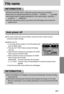 Page 8585
File name
The first stored folder name is 100SSCAM, and the first file name is SUC50001.
File names are assigned sequentially from SUC50001 SUC50002 ~ SUC59999.
The folder number is assigned sequentially from 100 to 999 as follows: 100SSCAM 
101SSCAM ~ 999SSCAM.
The files used with the memory card conform to the DCF(Design rule for Camera File
systems) format.
INFORMATION
Even if the batteries or AC adapter are removed and inserted again, the power off setting
will be preserved.
Note that the...