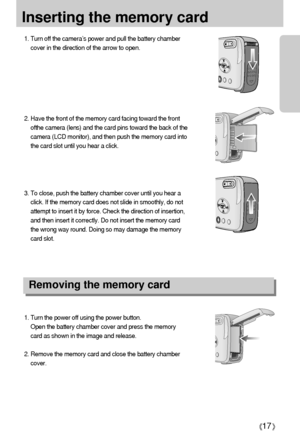 Page 1717
Inserting the memory card
1. Turn the power off using the power button.
Open the battery chamber cover and press the memory
card as shown in the image and release.
2. Remove the memory card and close the battery chamber
cover. 3. To close, push the battery chamber cover until you hear a
click. If the memory card does not slide in smoothly, do not
attempt to insert it by force. Check the direction of insertion,
and then insert it correctly. Do not insert the memory card
the wrong way round. Doing so...